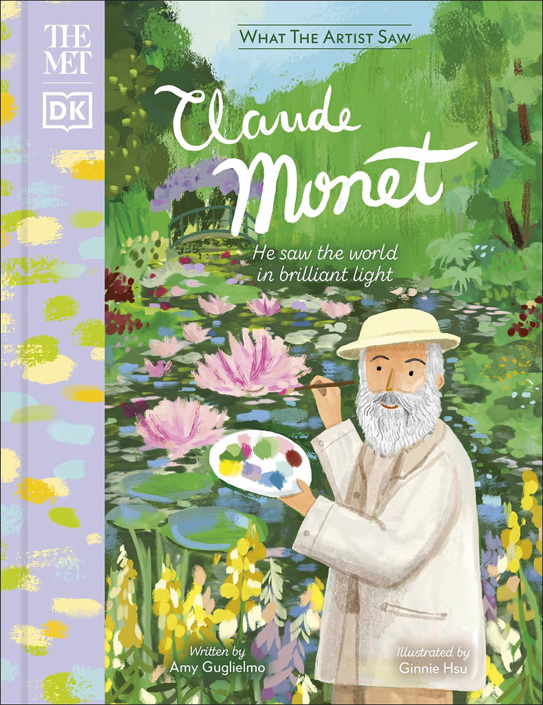 Claude Monet (What The Artist Saw) (HB)