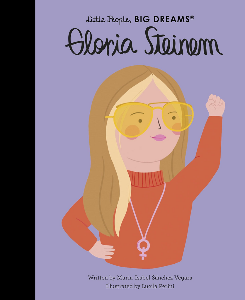 Little People Big Dreams: Gloria Steinem
