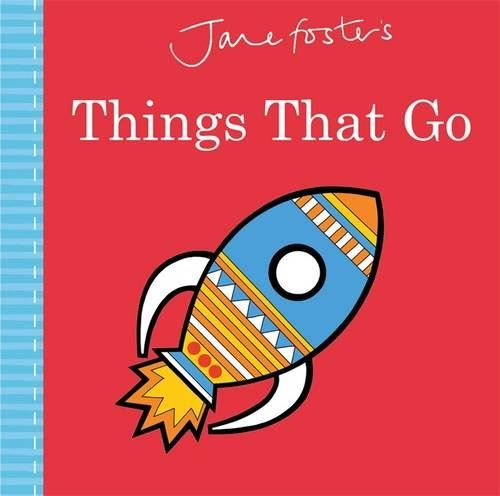 Jane Foster’s Things That Go (Board)