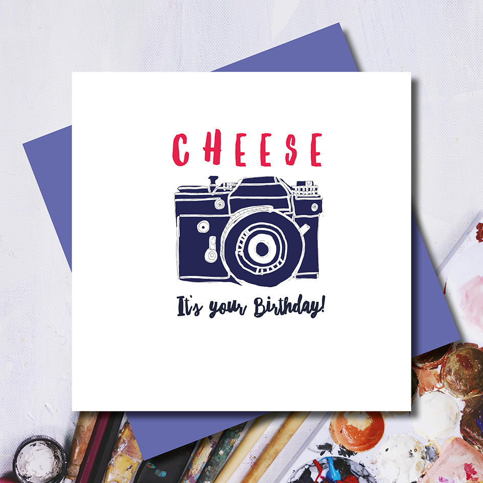 Cheese! Its Your Birthday Card
